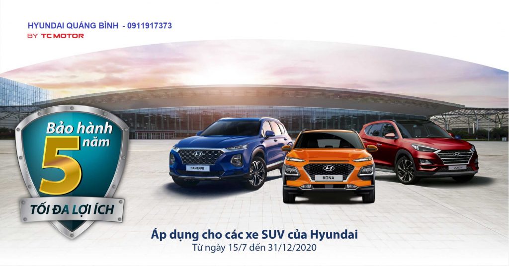 Chế độ bảo hành Hyundai Quảng Bình